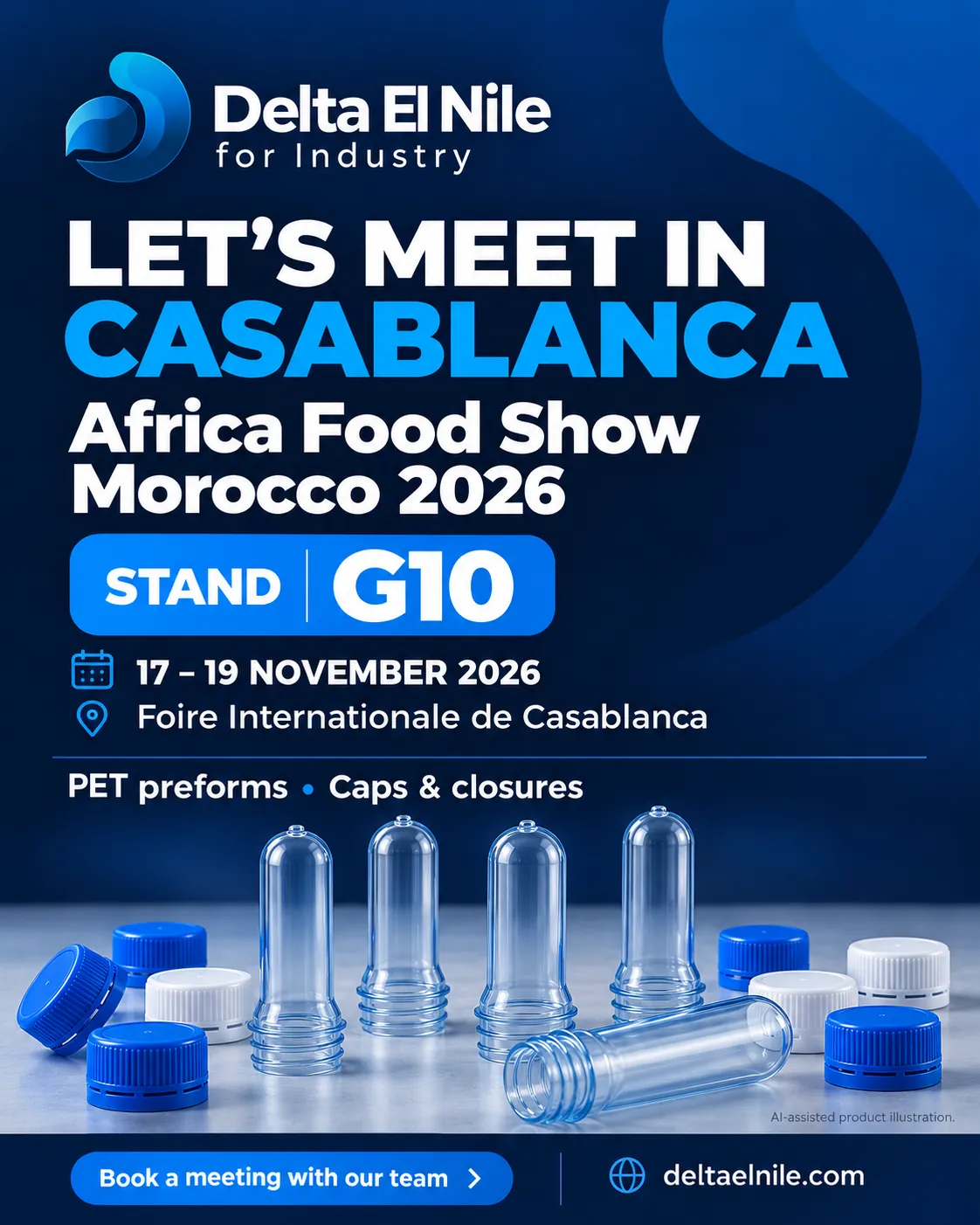 Delta El Nile for Industry at Africa Food Show Morocco 2026 — Stand G10, 17–19 November 2026, Foire Internationale de Casablanca. PET preforms and caps & closures.
